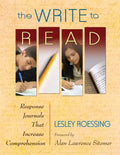 The Write to Read: Response Journals That Increase Comprehension - Paperback