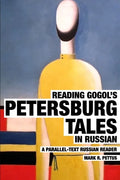 Reading Gogol's Petersburg Tales in Russian: A Parallel-Text Russian Reader - Paperback