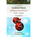 Christmas Around the World: Recipes Customs - Paperback