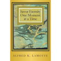 Savor Eternity - Paperback