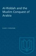 Al-Riddah and the Muslim Conquest of Arabia - Paperback