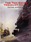 The Tom Swift Treasury Vol. II - Paperback
