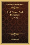 Irish Names And Surnames (1906) - Paperback