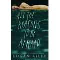 All the Reasons to be Afraid - Paperback