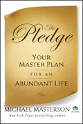 The Pledge: Your Master Plan for an Abundant Life - Hardcover