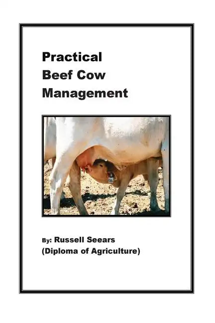 Practical Beef Cow Management - Paperback