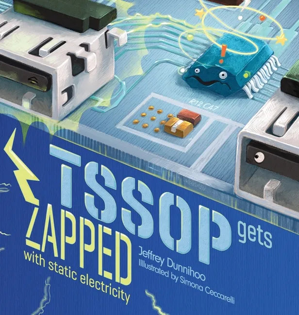 TSSOP gets ZAPPED: by Static Electricity - Hardcover