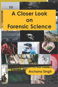 A Closer Look on Forensic Science - Paperback