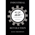The Industrial Revolution - 25th Anniversary Edition - Paperback