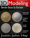 3D Modeling: Blender Basics by Example - Paperback