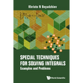 Special Techniques for Solving Integrals: Examples and Problems - Hardcover