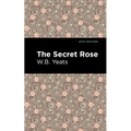 The Secret Rose: Love Poems - Paperback