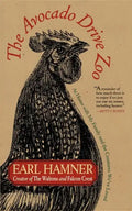 The Avocado Drive Zoo: At Home with My Family and the Creatures We've Loved - Paperback