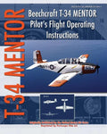 Beechcraft T-34 Mentor Pilot's Flight Operating Instructions - Paperback