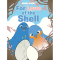 For Love of the Shell - Hardcover