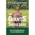 The Giants' Shoulders: Standing Tall with Professional Speaking Wisdom - Paperback