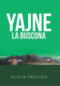 Yajne La Buscona: Cronovela - Hardcover
