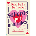 Solteros Por Naturaleza - Paperback