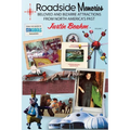 Roadside Memories: Beloved and Bizarre Attractions from North America's Past - Paperback