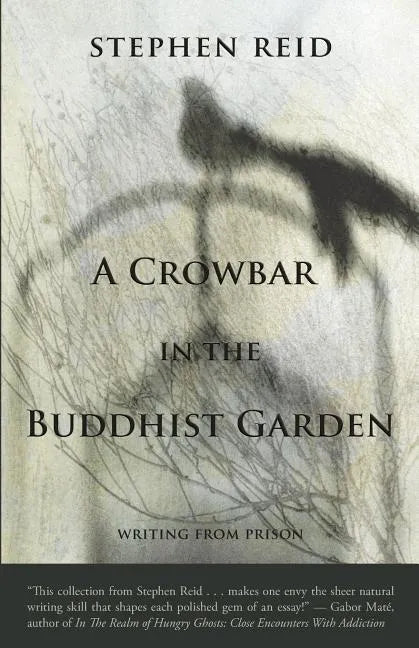A Crowbar in the Buddhist Garden - Paperback