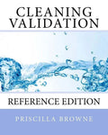 Cleaning Validation: Reference Edition - Paperback