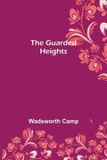 The Guarded Heights - Paperback