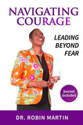 Navigate Courage: Leading Beyond Fear - Paperback