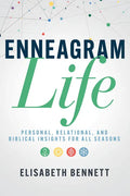 Enneagram Life: Personal, Relational, and Biblical Insights for All Seasons - Paperback