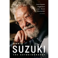 David Suzuki: The Autobiography - Paperback