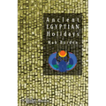 Ancient Egyptian Holidays - Paperback