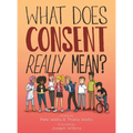 What Does Consent Really Mean? - Paperback