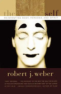 The Created Self: Reinventing Body, Persona, and Spirit - Paperback