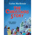 The Christmas Story: The Bible Version - Hardcover