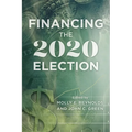 Financing the 2020 Election - Paperback