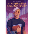 The Many Half-Lived Lives of Sam Sylvester - Paperback