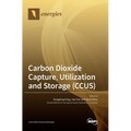 Carbon Dioxide Capture, Utilization and Storage (CCUS) - Hardcover