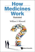 How Medicines Work: Illustrated - Hardcover