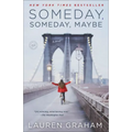 Someday, Someday, Maybe - Paperback