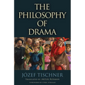 The Philosophy of Drama - Hardcover