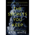 The Secrets You Keep - Paperback