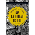 La Ciudad de Oro - Paperback