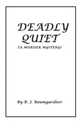 Deadly Quiet: (A Murder Mystery) - Paperback