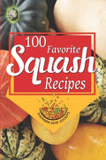 100 Favorite Squash Recipes - Paperback