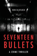 Seventeen Bullets - Paperback