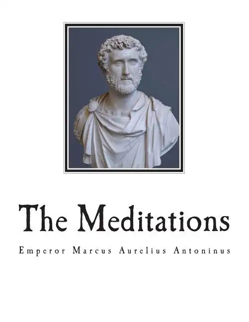 The Meditations: The Complete 12 Books - Paperback