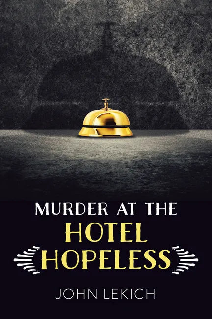Murder at the Hotel Hopeless - Paperback