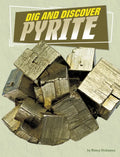 Dig and Discover Pyrite - Hardcover