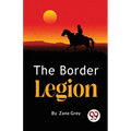 The Border Legion - Paperback