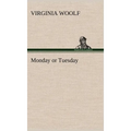 Monday or Tuesday - Hardcover