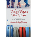 Two Steps Forward: A Story of Persevering in Hope - Paperback